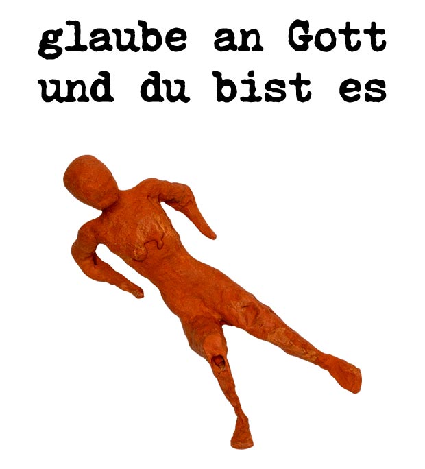 glaube an Gott und du bist es - deutscher autor roman ladwein