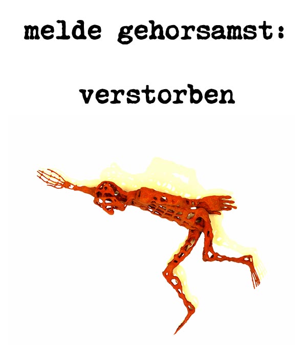 melde gehorsamst: verstorben - Text digital von deutscher author roman ladwein